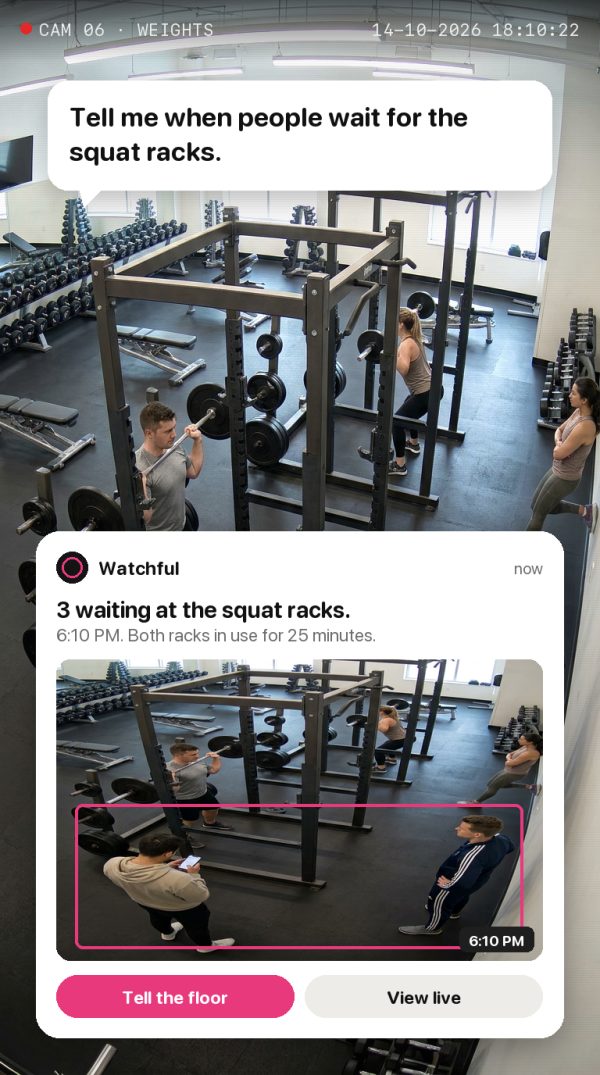 Tell me when people wait for the squat racks. Alert: 3 waiting at the squat racks. 6:10 PM. Both racks in use for 25 minutes.