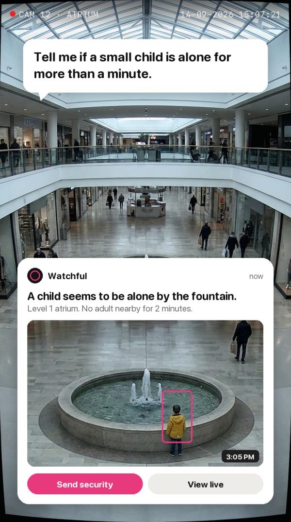 Tell me if a small child is alone for more than a minute. Alert: A child seems to be alone by the fountain. Level 1 atrium. No adult nearby for 2 minutes.