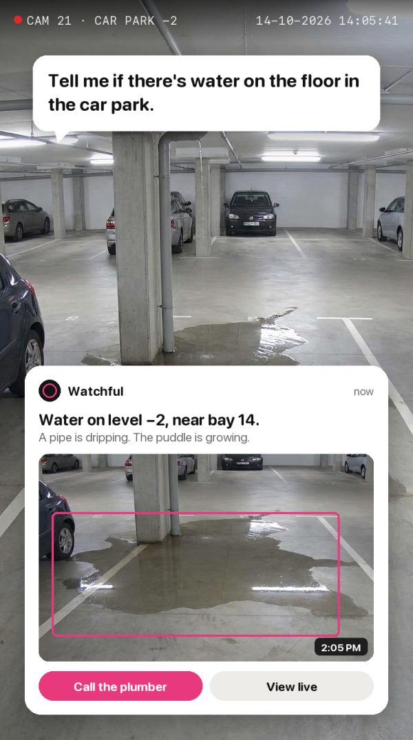 Tell me if there's water on the floor in the car park. Alert: Water on level −2, near bay 14. A pipe is dripping. The puddle is growing.